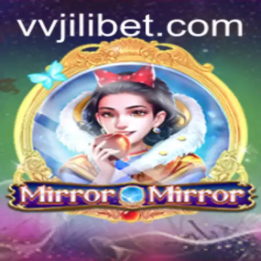MirrorMirror: The Enchanting World of vvjili